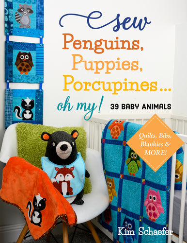 Sew Penguins Puppies Porcupines...Oh My!