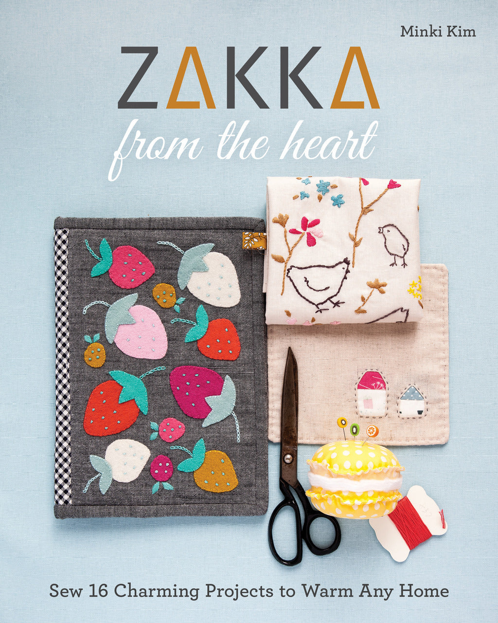 Zakka From the Heart by Minki Kim