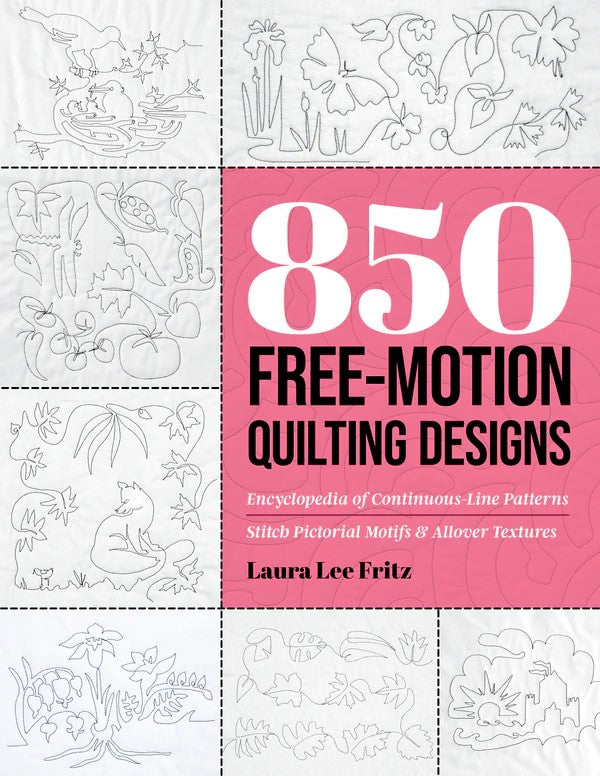 PRE-ORDER: 850 Free-Motion Quilting Designs by Laura Lee Fritz