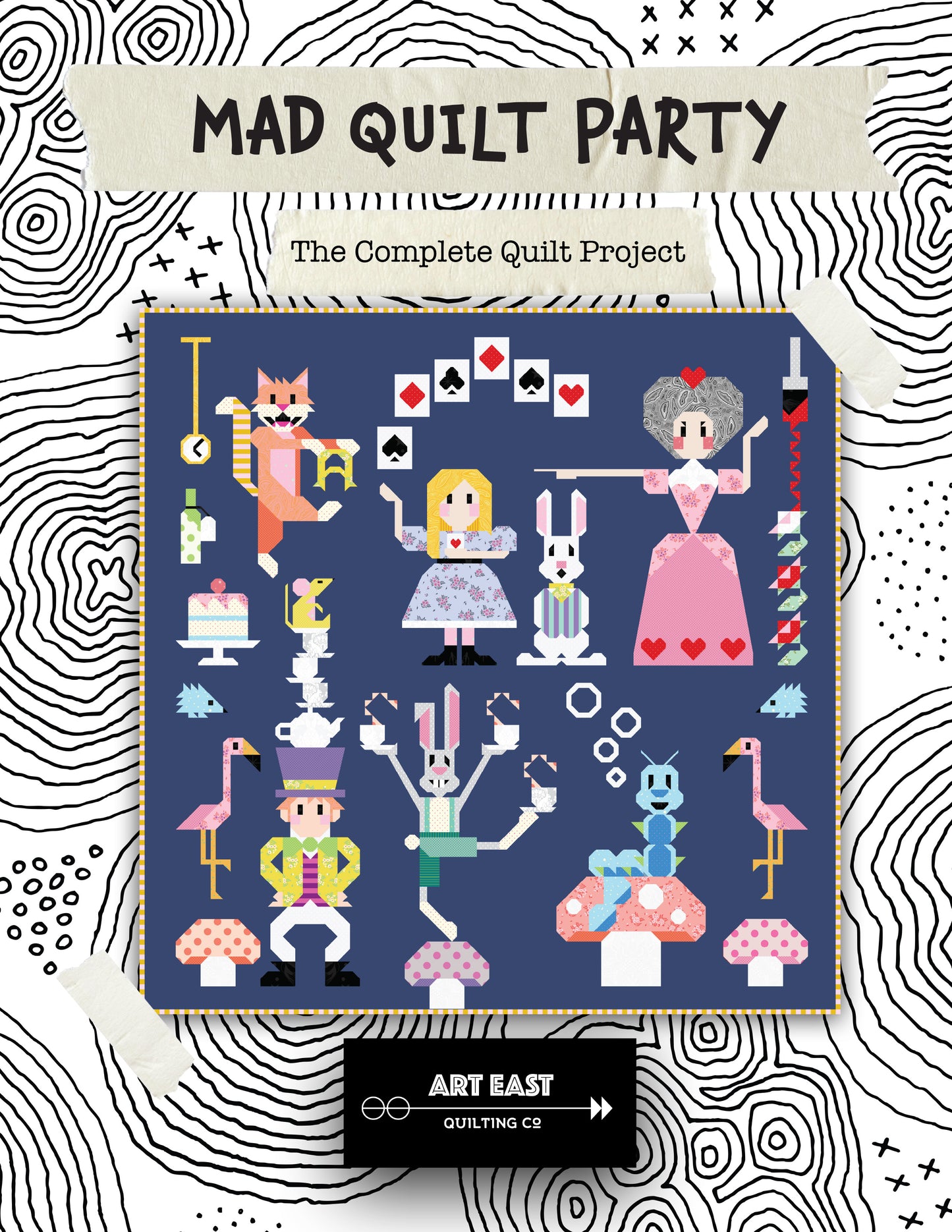 Mad Quilt Party: The Complete Quilt Project