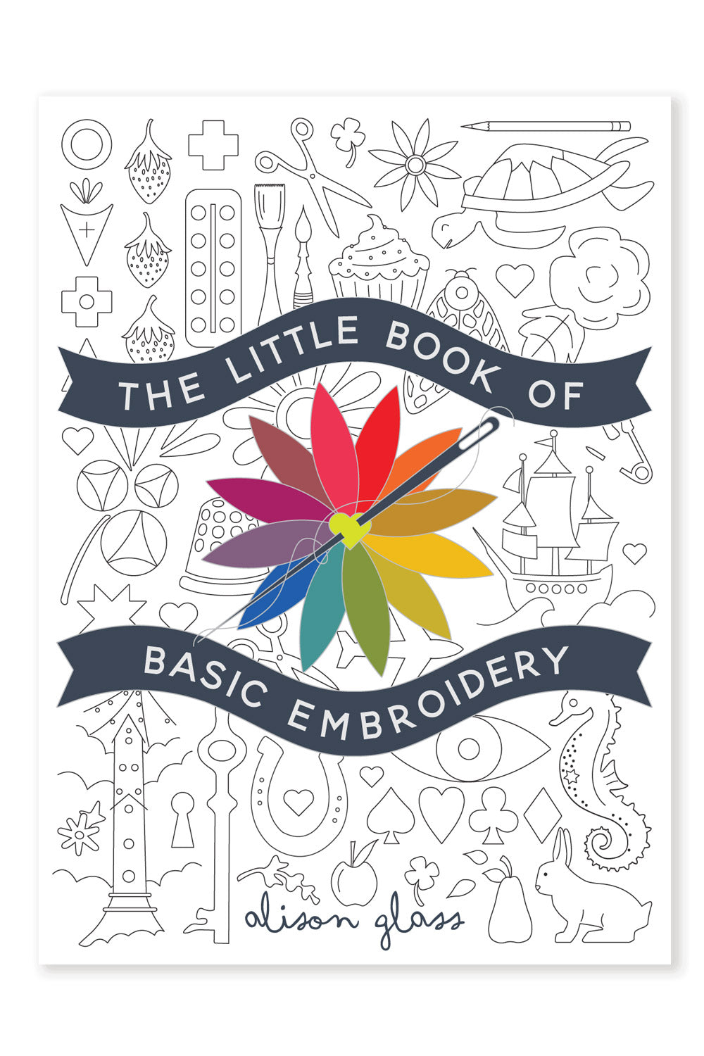 The Little Book of Basic Embroidery