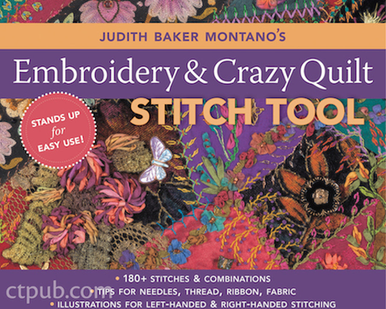 Judith Baker Montano's Embroidery & Crazy Quilt Stitch Tool by Judith Baker Montano's