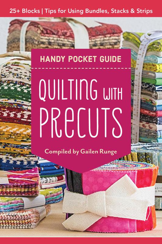 Handy Pocket Guide - Quilting With Precuts