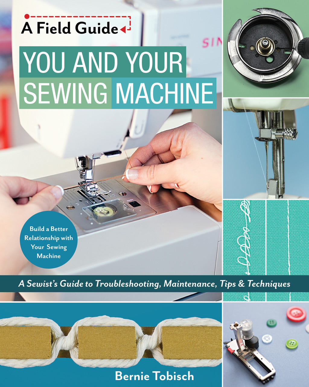 A Field Guide - You & Your Sewing Machine