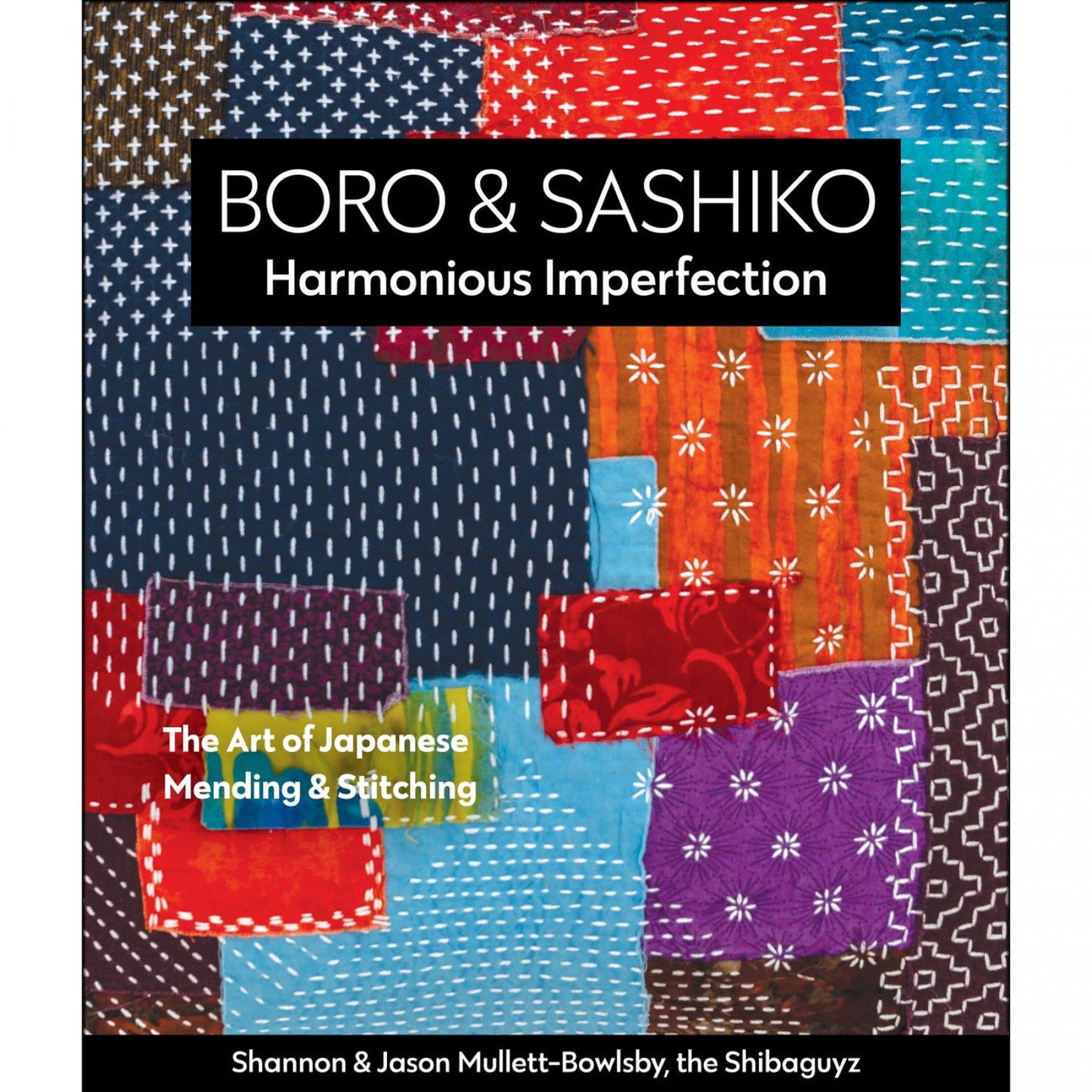 Boro & Sashiko - Harmonious Imperfection