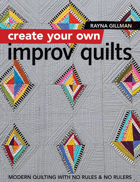 Create Your Own Improv Quilt