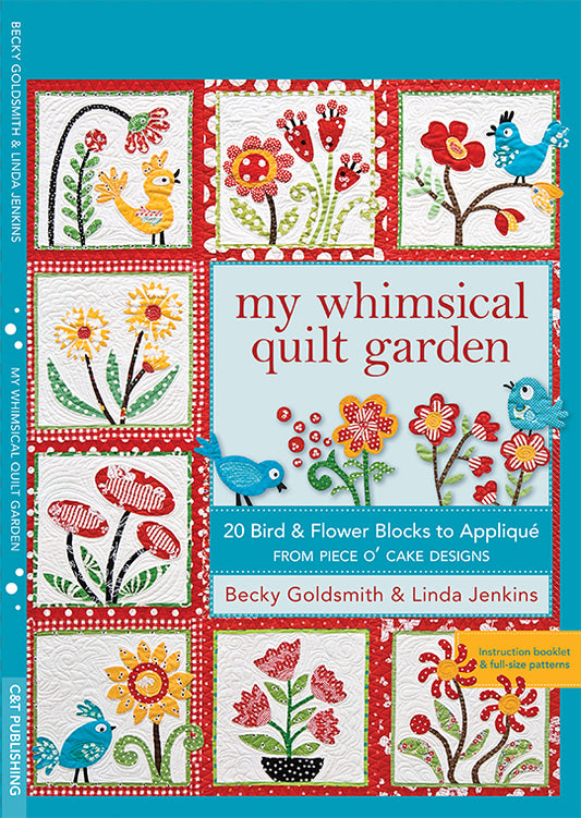 My Whimsical Quilt Garden Pattern by Piece o' Cake Designs