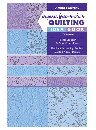 Organic Free-Motion Quilting Idea Book