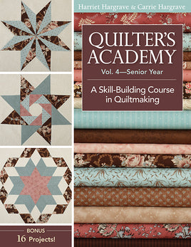 Quilter's Academy Vol. 4 Senior Year