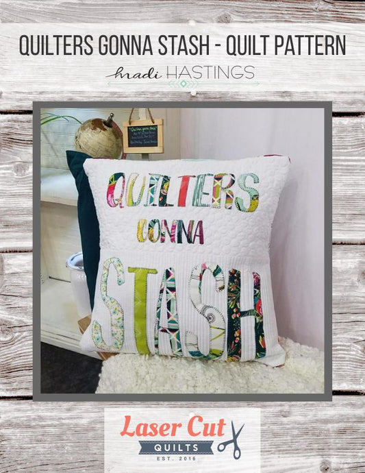 Quilters Gonna Stash Pattern