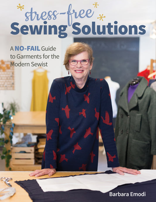 Stress-Free Sewing Solutions by Barbara Emodi