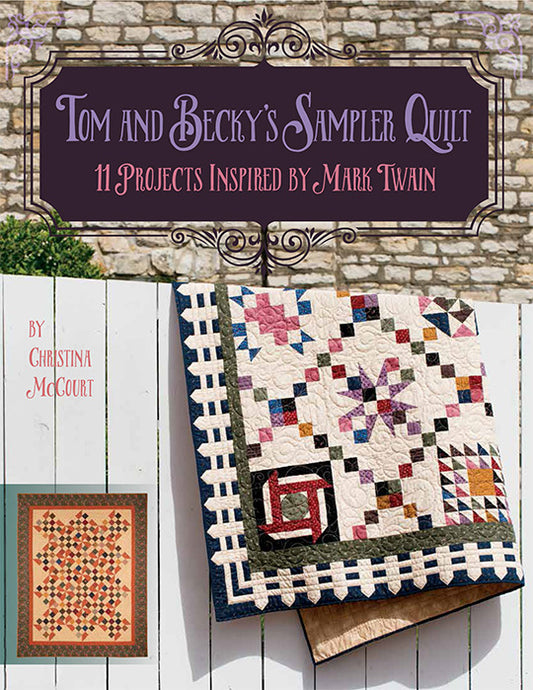 Tom and Becky's Sampler Quilt by Christina McCourt