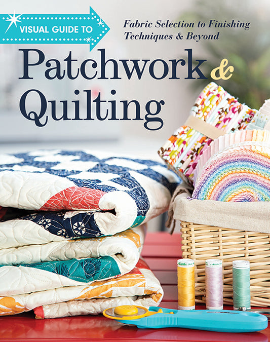 Visual Guide to Patchwork and Quilting