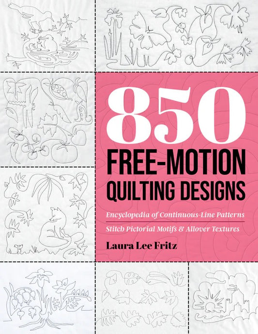 PRE-ORDER: 850 Free-Motion Quilting Designs by Laura Lee Fritz