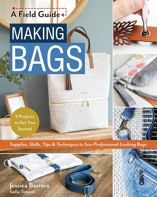 A Field Guide - Making Bags