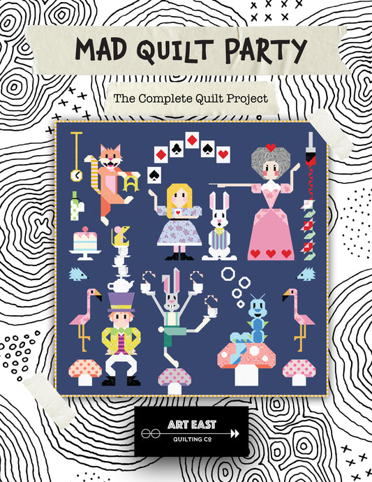 Mad Quilt Party: The Complete Quilt Project