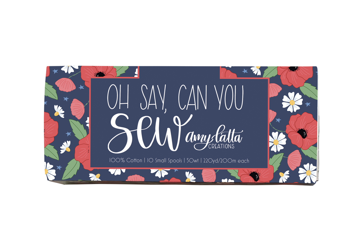 PRE-ORDER: Oh Say, Can You Sew by Amy Latta