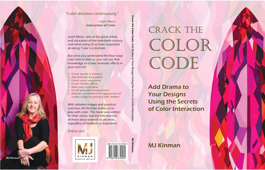 PRE-ORDER: Crack the Color Code: Add Drama to Your Design Using the Secrets of Color Interaction by MJ Kinman