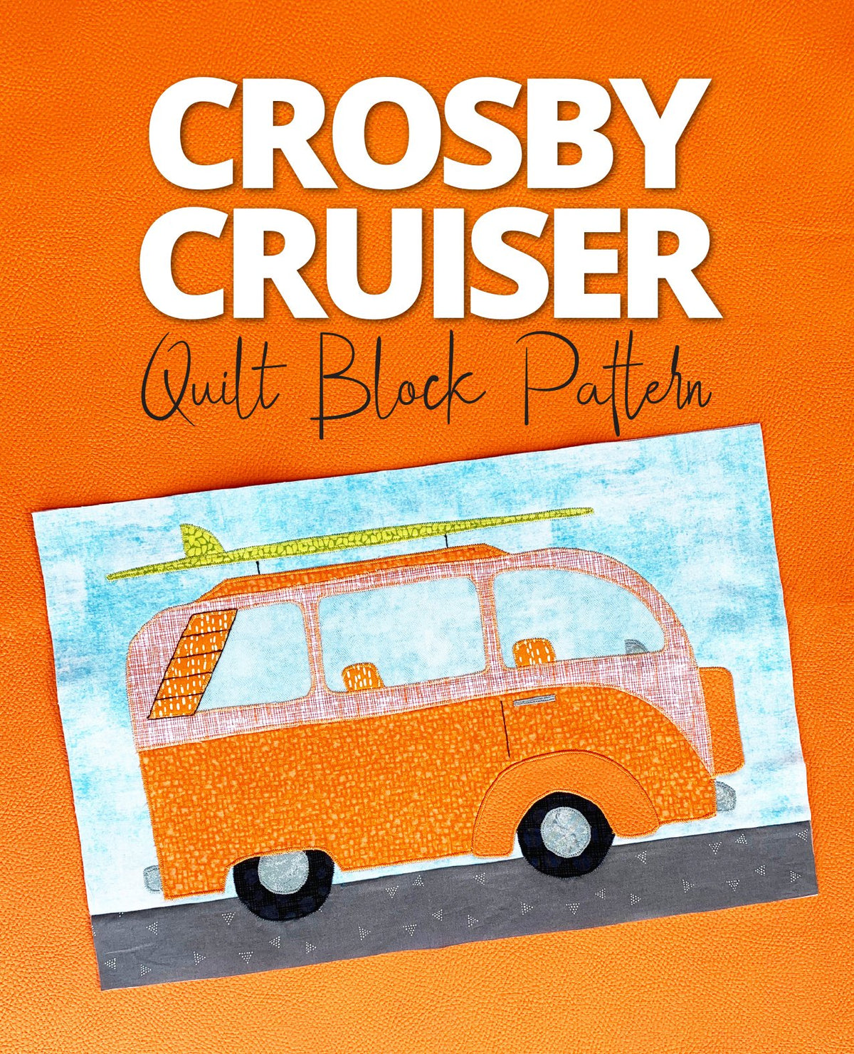 Cruiser Patterns Crosby Cruiser Pattern – Erie Quilt Art
