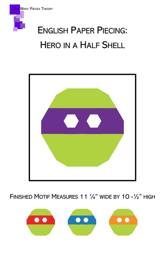 Hero in a Half Shell Pattern - Quiltoni