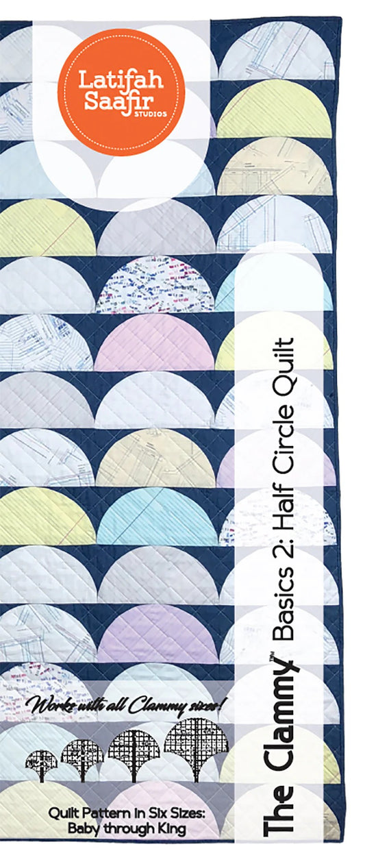 The Clammy™ Basics 2: Half Circle Quilt