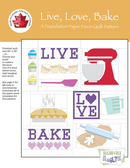 Live Love Bake FPP Quilt Pattern - Sugar Free Quilts