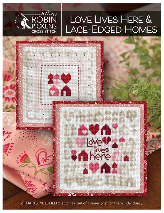 Love Lives Here & Lace-Edged Homes Cross Stitch Pattern