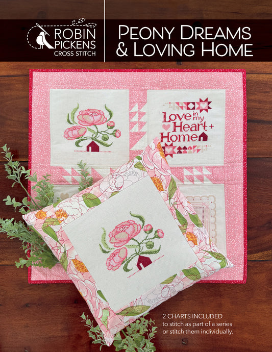 Peony Dreams & Loving Homes Cross Stitch Pattern