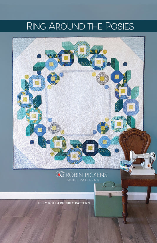 Ring Around the Posies Pattern - Robin Pickens
